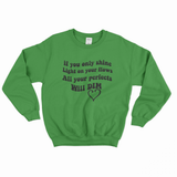 All Your Perfects Sweatshirt - Peintka Tous droit réservés.